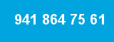 941 864 75 61